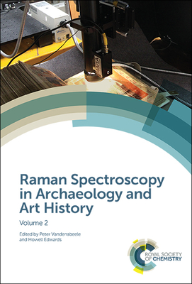 Raman Spectroscopy in Archaeology and Art History: Volume 2 Cover Image