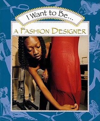 I Want to Be a Fashion Designer Cover Image