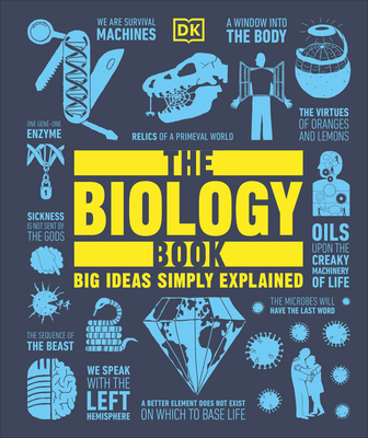 The Biology Book: Big Ideas Simply Explained (DK Big Ideas) Cover Image