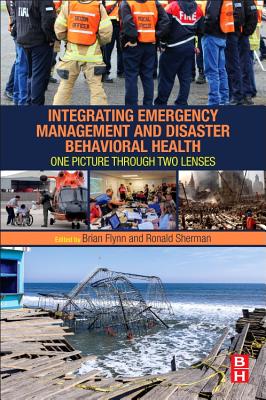 Integrating Emergency Management and Disaster Behavioral Health: One Picture Through Two Lenses Cover Image