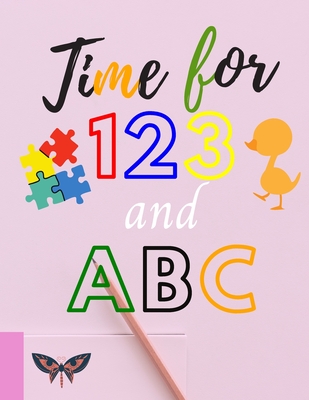 Time For 123 and ABC: Easy Tracing book For Toddlers 3 Year Old and Cool Letter Tracing for Kids. Sight Alphabets, Line Tracing, Letters and By Alphabet Line Tracing Cover Image