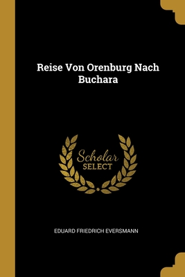 Reise Von Orenburg Nach Buchara Cover Image