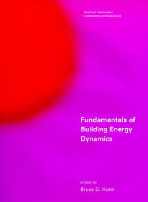 Fundamentals of Building Energy Dynamics (Solar Heat Technologies #4)