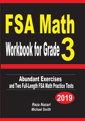 FSA Math Workbook for Grade 3: Abundant Exercises and Two Full-Length FSA Math Practice Tests By Reza Nazari, Michael Smith Cover Image
