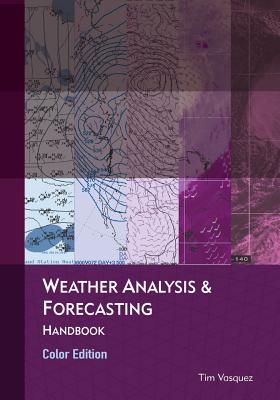 Weather Analysis & Forecasting, Color Edition Weather Analysis & Forecasting, Color Edition cover