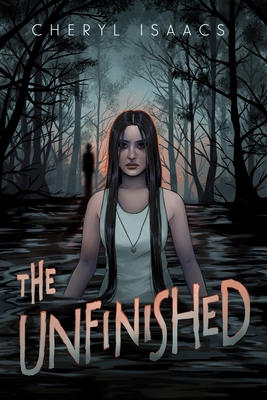The Unfinished By Cheryl Isaacs Cover Image