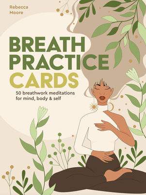 Breath Practice Cards: 50 breathwork meditations for mind, body & self  (Wellness Kits) (Kit)