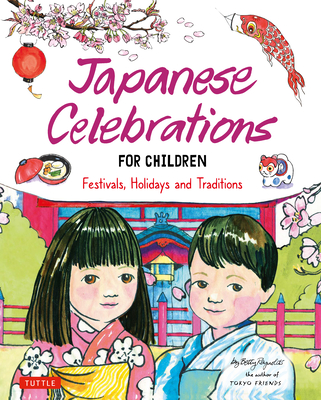 Japanese Celebrations for Children: Festivals, Holidays and Traditions Cover Image