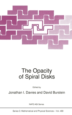 Cover for The Opacity of Spiral Disks (Fundamental Theories of Physics #469)