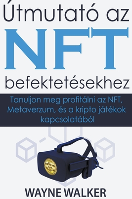Útmutató az NFT befektetésekhez Cover Image