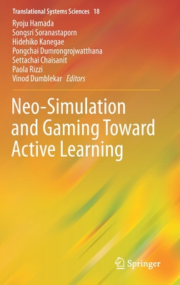 Neo-Simulation and Gaming Toward Active Learning (Translational Systems Sciences #18)