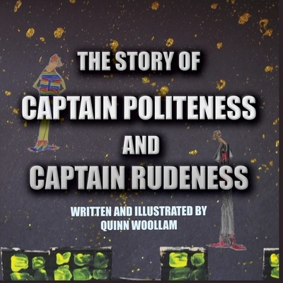 The Story of Captain Politeness and Captain Rudeness Cover Image
