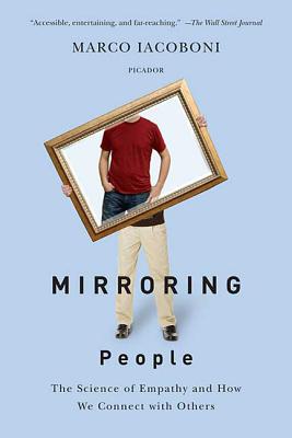 Mirroring People: The Science of Empathy and How We Connect with Others Cover Image