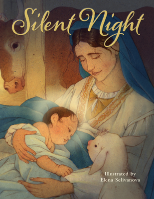 Silent Night By Elena SeLivanova (Illustrator) Cover Image