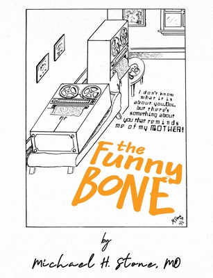 The Funny Bone of Dr. Michael Stone Cover Image