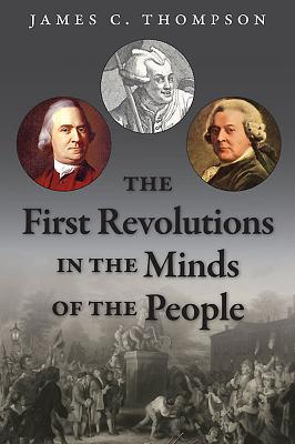 The First Revolutions in the Minds of the People (American Revolutions #1)