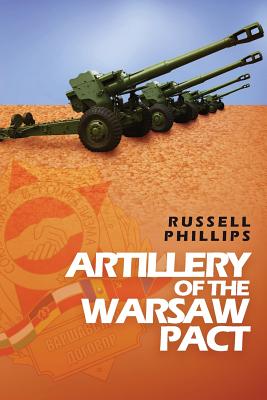 Cover for Artillery of the Warsaw Pact (Weapons and Equipment of the Warsaw Pact #3)