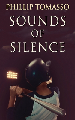 Sounds Of Silence By Phillip Tomasso Cover Image