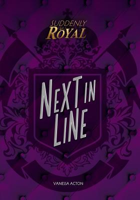 Next in Line (Suddenly Royal) Cover Image