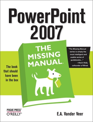 PowerPoint 2007: The Missing Manual: The Missing Manual (Missing Manuals) Cover Image