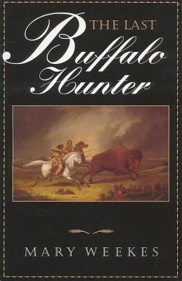 The Last Buffalo Hunter Cover Image