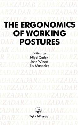 Ergonomics Of Working Postures: Models, Methods And Cases: The ...