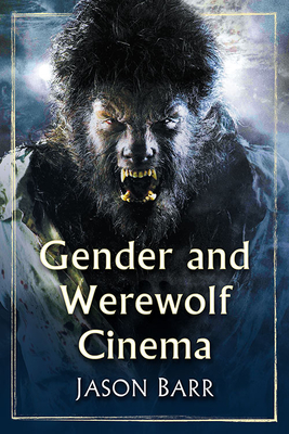 Gender and Werewolf Cinema Cover Image