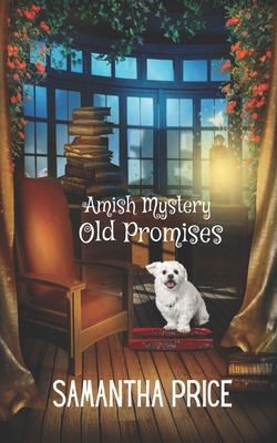 Old Promises: Amish Suspense and Mystery (Ettie Smith Amish Mysteries #15) By Samantha Price Cover Image