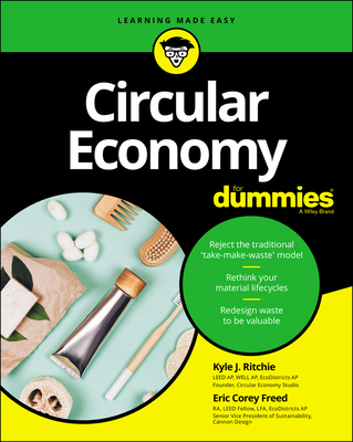 Circular Economy for Dummies By Kyle J Ritchie, Eric Corey Freed Cover Image