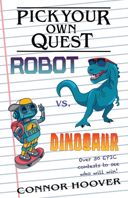 Pick Your Own Quest: Robot vs. Dinosaur Cover Image