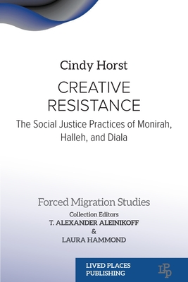 Creative Resistance: The Social Justice Practices of Monirah, Halleh, and Diala Cover Image
