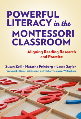 Powerful Literacy in the Montessori Classroom: Aligning Reading Research and Practice Cover Image