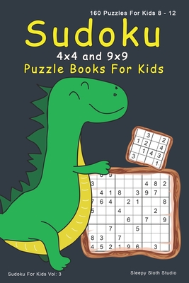 Easy Sudoku Puzzle Books For Kids: 4x4 and 9x9 Puzzle Grids 200 Sudoku  Puzzles with Very