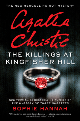 The Killings at Kingfisher Hill: The New Hercule Poirot Mystery (Hercule Poirot Mysteries) By Sophie Hannah Cover Image
