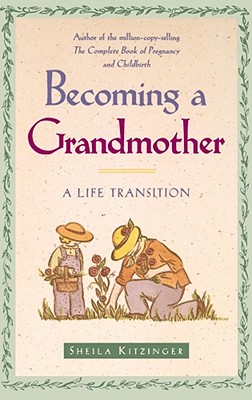 Becoming a Grandmother: A Life Transition Cover Image