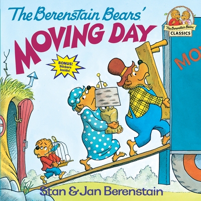 The Berenstain Bears' Moving Day (First Time Books(R)) Cover Image