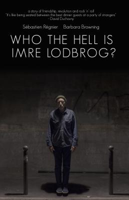 Who the Hell Is Imre Lodbrog?