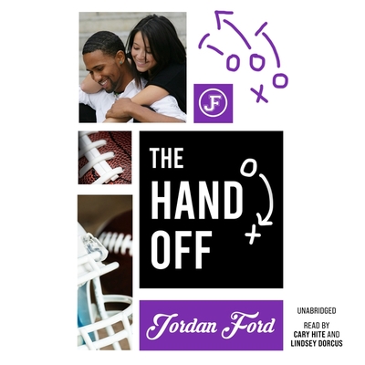 The Handoff By Jordan Ford, Cary Hite (Read by), Lindsey Dorcus (Read by) Cover Image