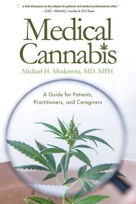 Medical Cannabis: A Guide for Patients, Practitioners, and Caregivers