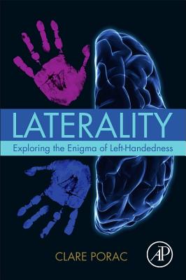 Laterality: Exploring the Enigma of Left-Handedness Cover Image