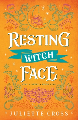 Resting Witch Face By Juliette Cross Cover Image
