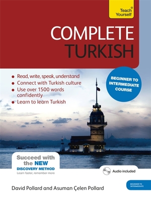 Complete Turkish Beginner to Intermediate Course: Learn to read, write, speak and understand a new language Cover Image