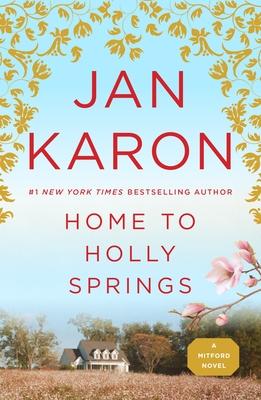 Home to Holly Springs (A Mitford Novel #10)