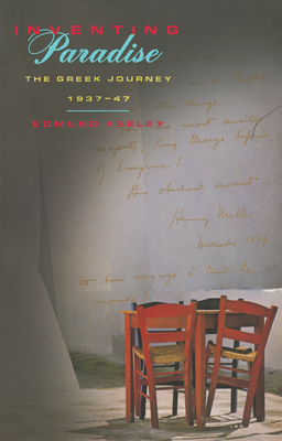Inventing Paradise: The Greek Journey, 1937-47 Cover Image