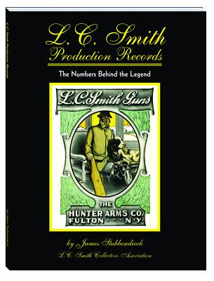 L.C. Smith Production Records: The Numbers Behind the Legend Cover Image