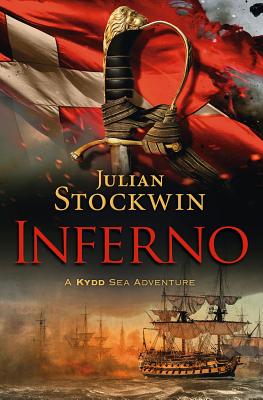 Inferno: A Kydd Sea Adventure, Book 17 (Kydd Sea Adventures)