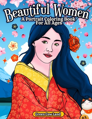 Beautiful Women A Portrait Coloring Book For All Ages Cover Image