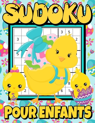 Sudoku pour Enfants: Puzzles pour Enfants Gros Caractères avec