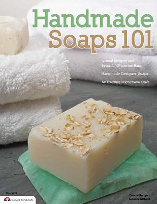 Handmade Soaps 101 (Design Originals #5410) By Suzanne McNeill Cover Image