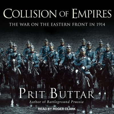 Collision of Empires: The War on the Eastern Front in 1914 Cover Image